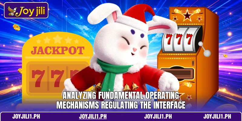 Analyzing fundamental operating mechanisms regulating the interface Analyzing fundamental operating mechanisms regulating the interface