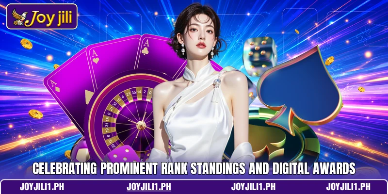 Celebrating prominent rank standings and digital awards Celebrating prominent rank standings and digital awards