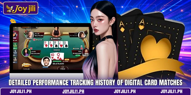 Detailed performance tracking history of digital card matches Detailed performance tracking history of digital card matches