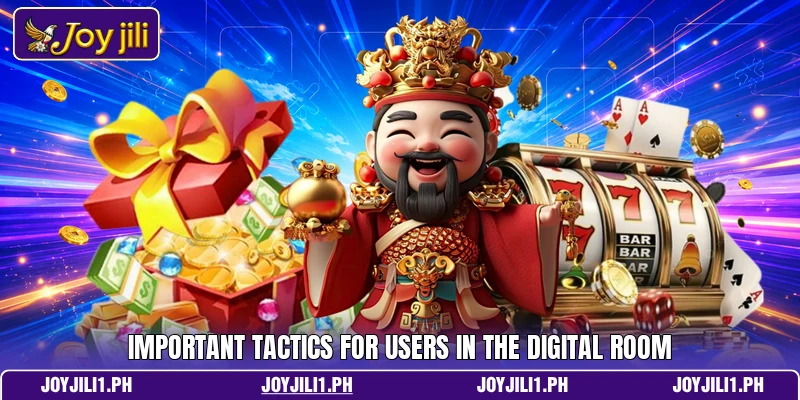 Important tactics for users in the digital room Important tactics for users in the digital room
