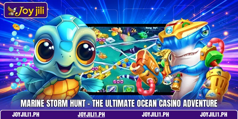 Marine Storm Hunt - The Ultimate Ocean Casino Adventure Marine Storm Hunt - The Ultimate Ocean Casino Adventure