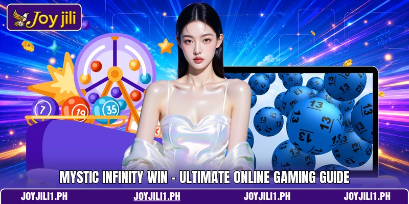 Mystic Infinity Win - Ultimate Online Gaming Guide Mystic Infinity Win - Ultimate Online Gaming Guide