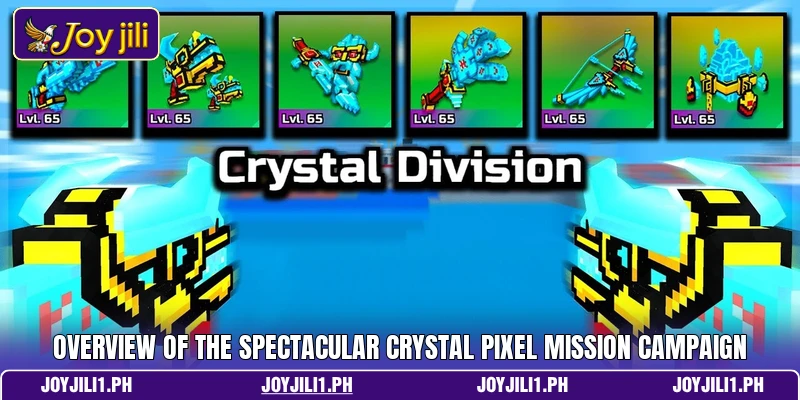 Overview of the spectacular Crystal Pixel Mission campaign Overview of the spectacular Crystal Pixel Mission campaign