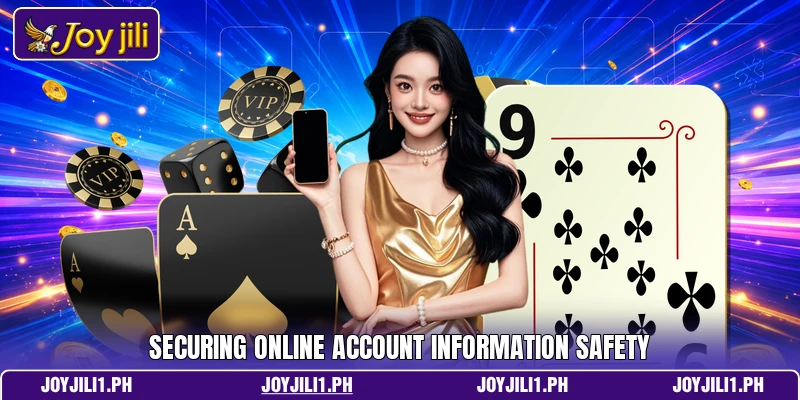 Securing online account information safety Securing online account information safety