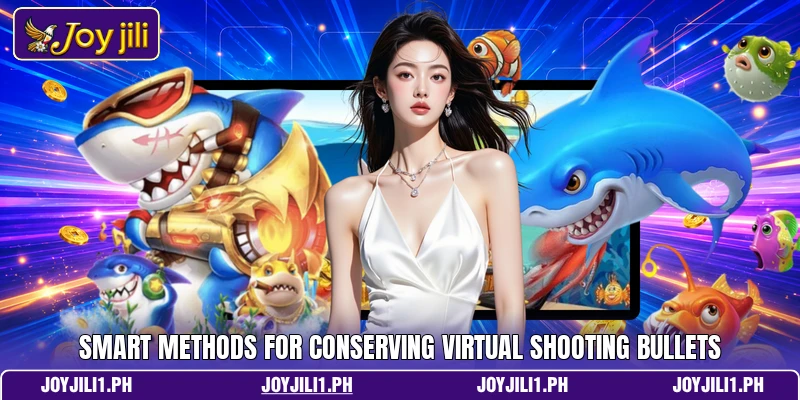 Smart methods for conserving virtual shooting bullets Smart methods for conserving virtual shooting bullets